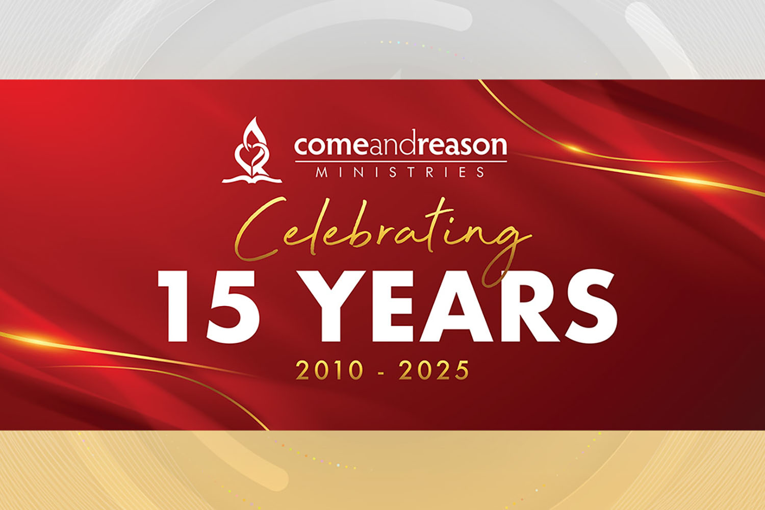 Come and Reason’s 15th Anniversary!