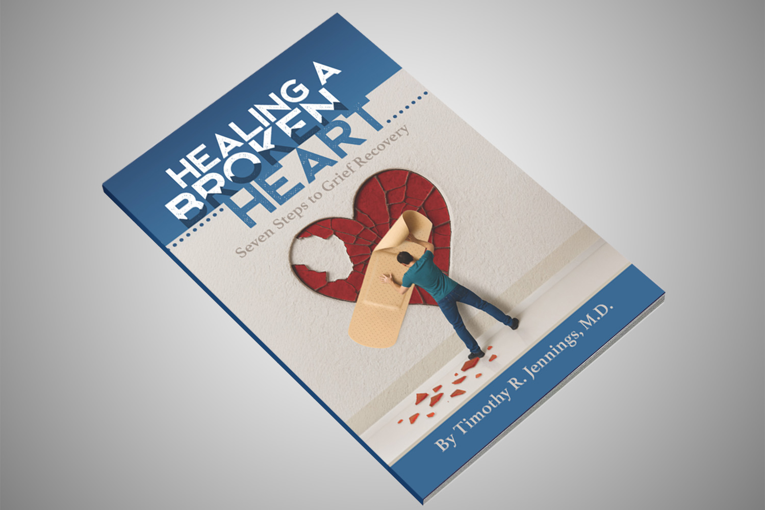 Healing a Broken Heart: Seven Steps to Grief Recovery